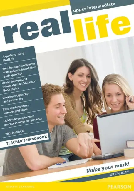 Real Life Global Upper Intermediate Teacher's Handbook by Gill Holley
