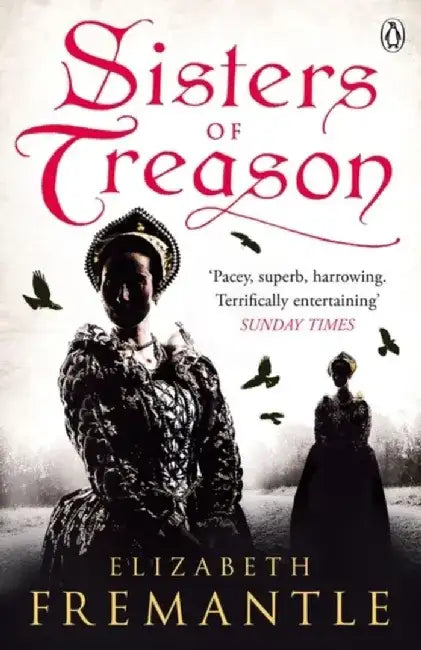 Sisters of Treason by Elizabeth Fremantle