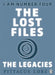 I Am Number Four: The Lost Files: The Legacies by Pittacus Lore