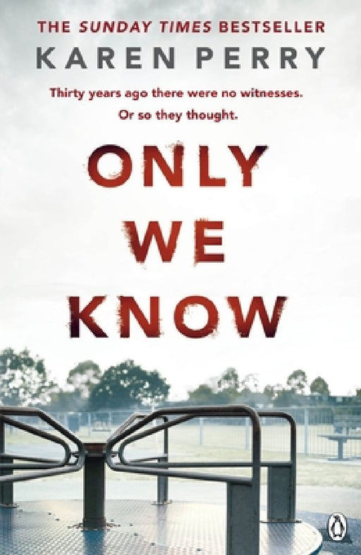 Only We Know by Karen Perry