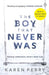 The Boy That Never Was by Karen Perry