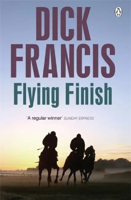 Flying Finish by Dick Francis