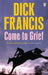 Come To Grief by Dick Francis
