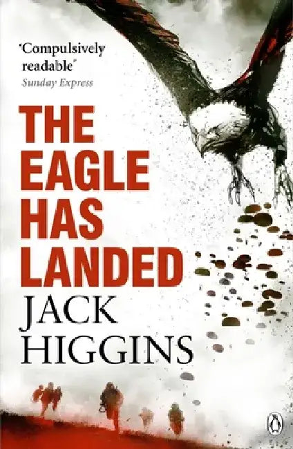 The Eagle Has Landed by Jack Higgins