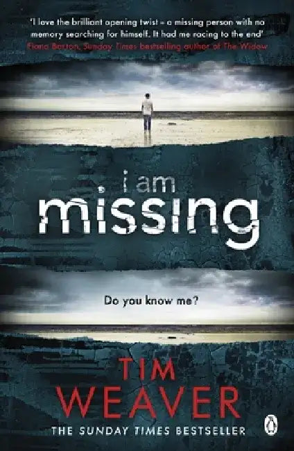 I Am Missing by Tim Weaver