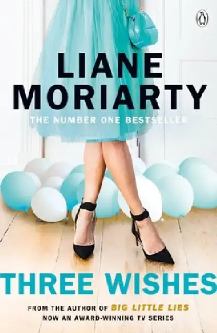 Three Wishes by Liane Moriarty