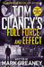 Tom Clancy's Full Force and Effect by Mark Greaney