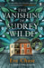 The Vanishing of Audrey Wilde by Eve Chase