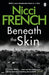 Beneath the Skin: With a new introduction by A. J. Finn by Nicci French