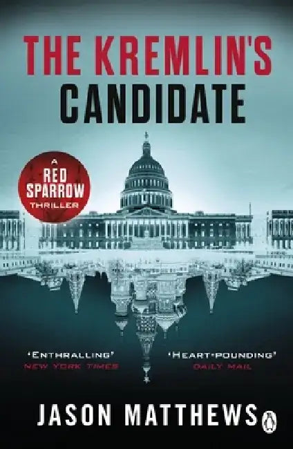 The Kremlin's Candidate by Jason Matthews