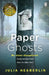 Paper Ghosts by Julia Heaberlin