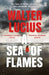 A Sea of Flames by Walter Lucius