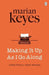 Making It Up As I Go Along by Marian Keyes