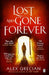 Lost and Gone Forever by Alex Grecian