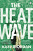 The Heatwave by Kate Riordan