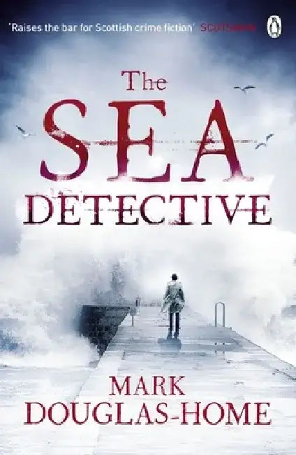 The Sea Detective by Mark Douglas-Home