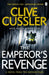 The Emperor's Revenge by Clive Cussler