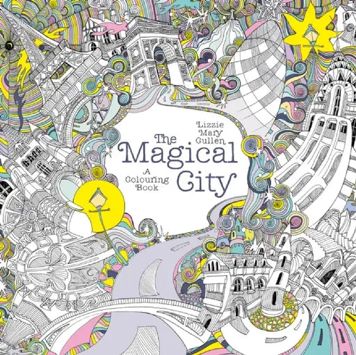 The Magical City by Lizzie Mary Cullen