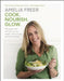 Cook. Nourish. Glow. by Amelia Freer