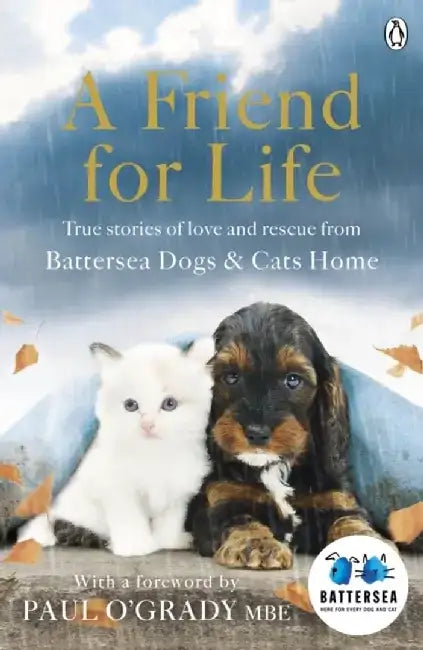 A Friend for Life by Battersea Dogs & Cats Home