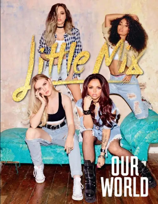 Our World by Little Mix