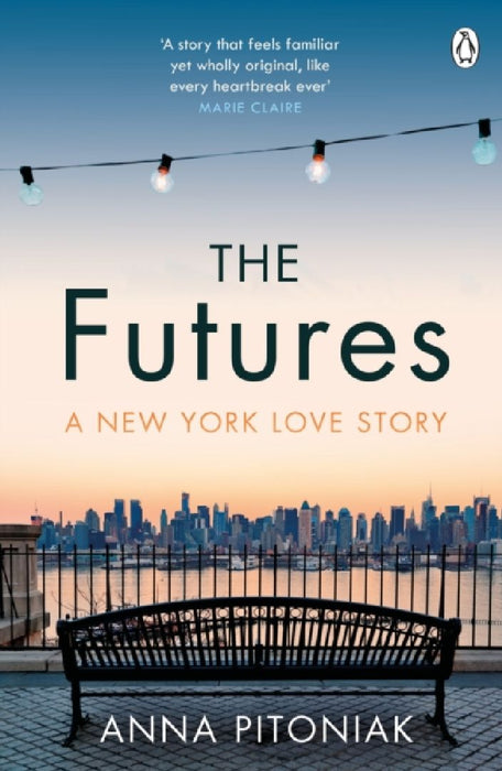 The Futures: A New York love story by Anna Pitoniak