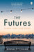 The Futures: A New York love story by Anna Pitoniak