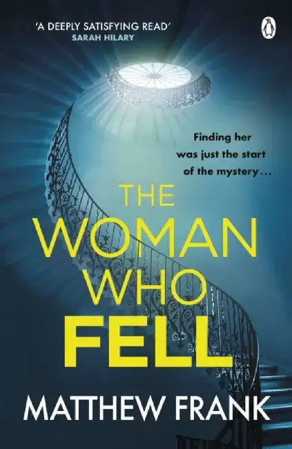 The Woman Who Fell by Matthew Frank