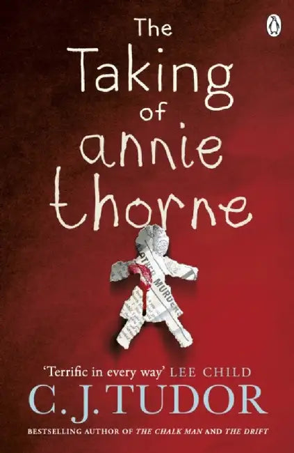 The Taking of Annie Thorne by C. J. Tudor