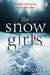 The Snow Girls by Chris Mooney
