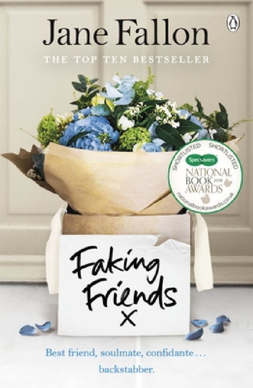 Faking Friends: The Sunday Times bestseller from the author of Worst Idea Ever by Jane Fallon