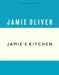 Jamie's Kitchen by Jamie Oliver