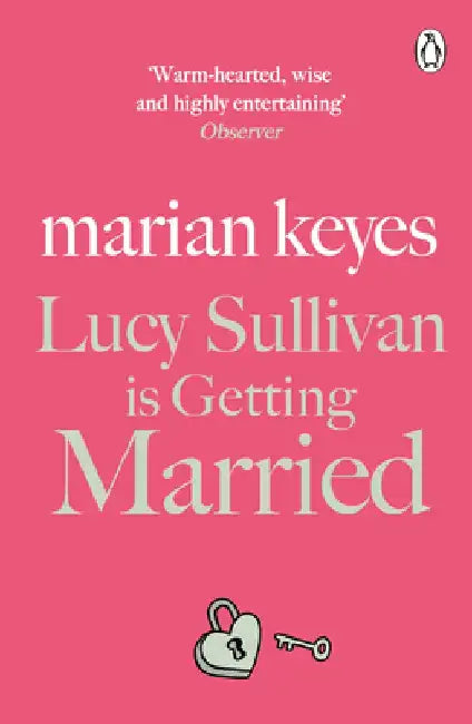 Lucy Sullivan is Getting Married by Marian Keyes
