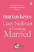 Lucy Sullivan is Getting Married by Marian Keyes