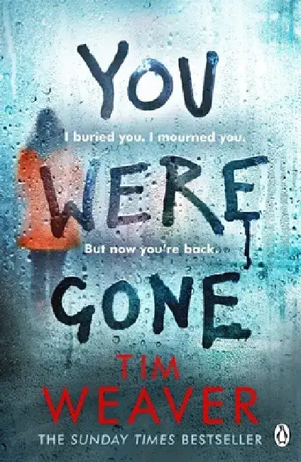 You Were Gone by Tim Weaver