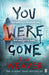 You Were Gone by Tim Weaver