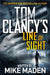 Tom Clancy's Line of Sight: THE INSPIRATION BEHIND THE THRILLING AMAZON PRIME SERIES JACK RYAN by Mike Maden
