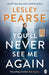 You'll Never See Me Again by Lesley Pearse