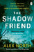 The Shadow Friend by Alex North