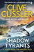 Shadow Tyrants by Clive Cussler