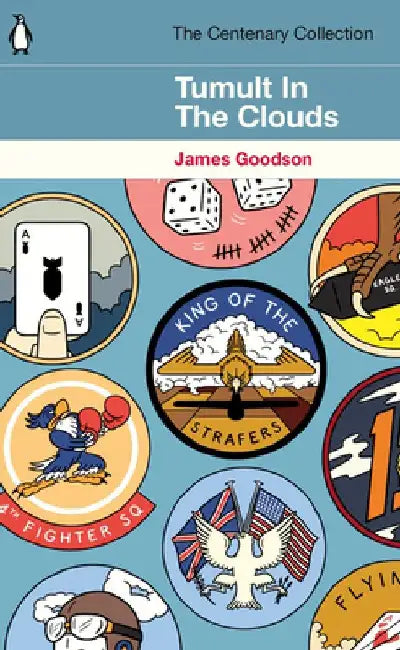 Tumult in the Clouds: The Centenary Collection by James Goodson