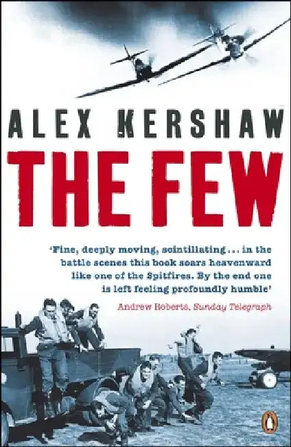 The Few by Alex Kershaw