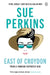 East of Croydon by Sue Perkins