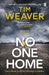 No One Home by Tim Weaver