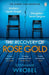The Recovery of Rose Gold by Stephanie Wrobel