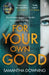 For Your Own Good by Samantha Downing
