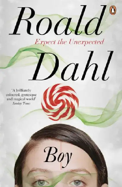 Boy: Tales of Childhood by Roald Dahl