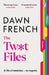 The Twat Files by Dawn French