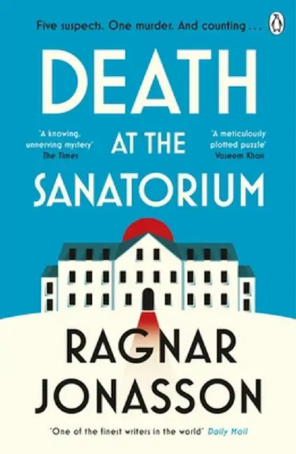 Death at the Sanatorium by Ragnar Jonasson