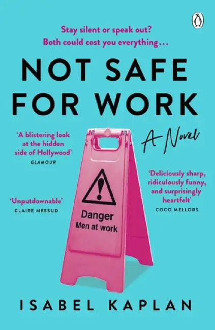 Not Safe For Work by Isabel Kaplan
